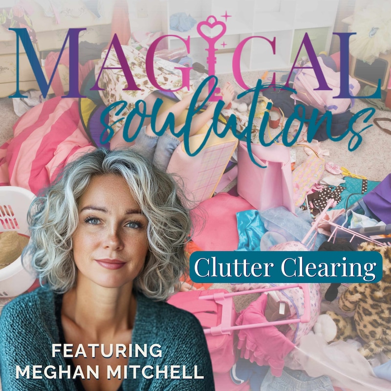 Artwork for podcast Magical Soulutions: Mindful Living & Everyday Spirituality
