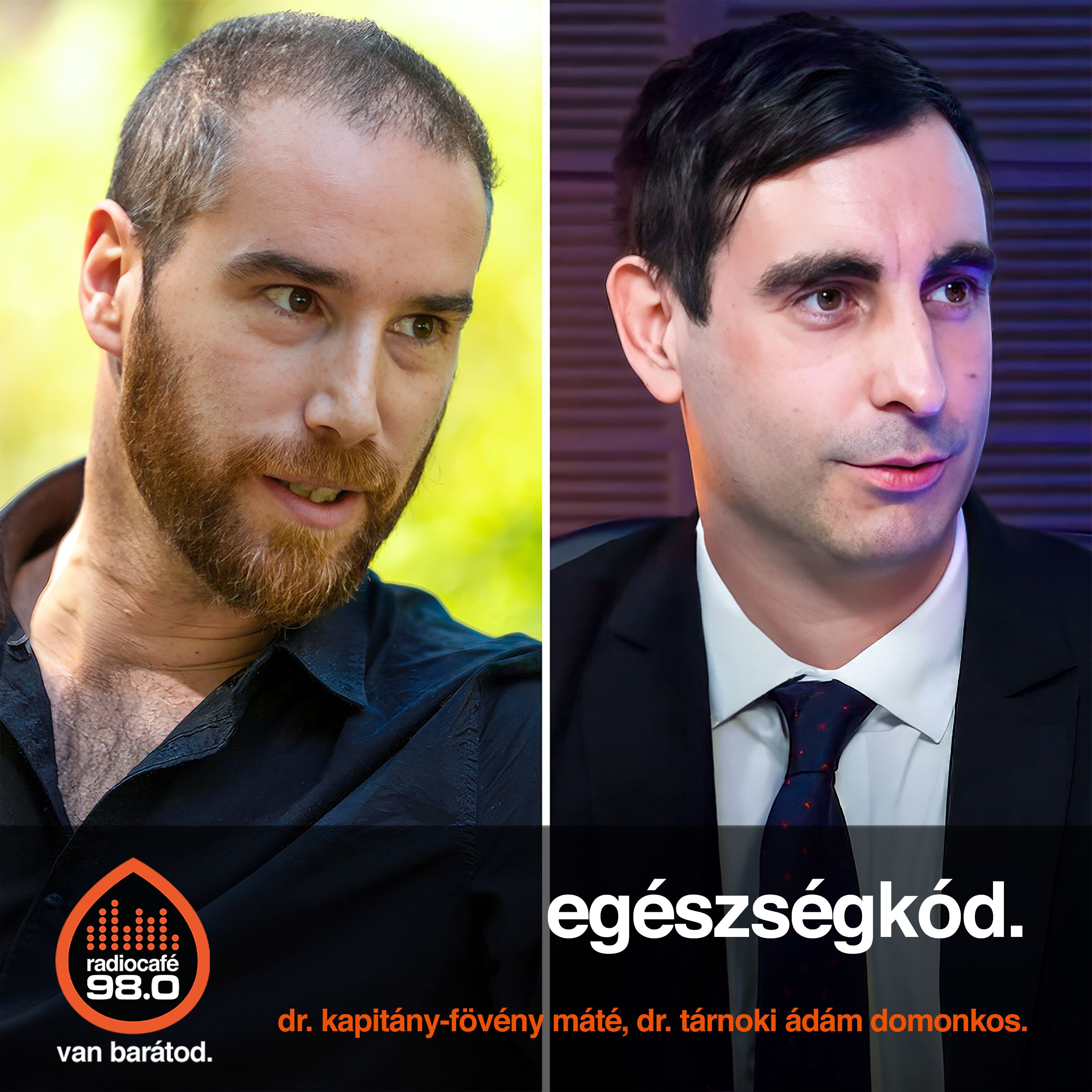 #032 - Dr. Kapitány-Fövény Máté, Dr. Tárnoki Ádám Domonkos