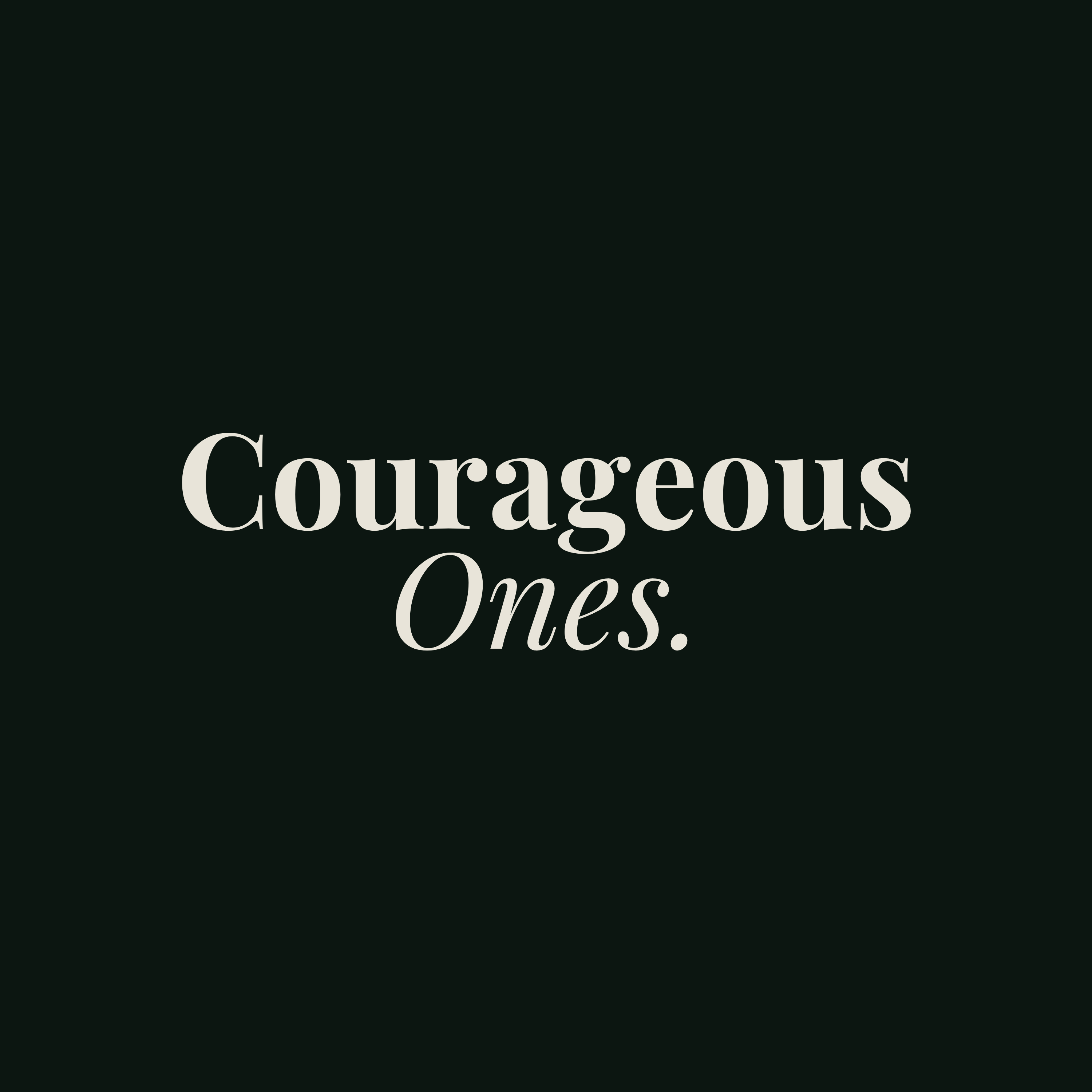 Courageous Ones