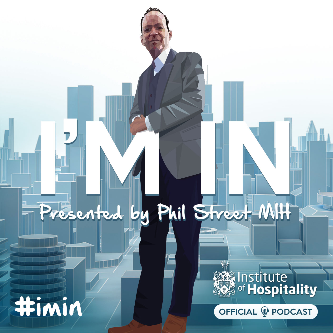 Artwork for "I'm In": The Official Institute of Hospitality Podcast