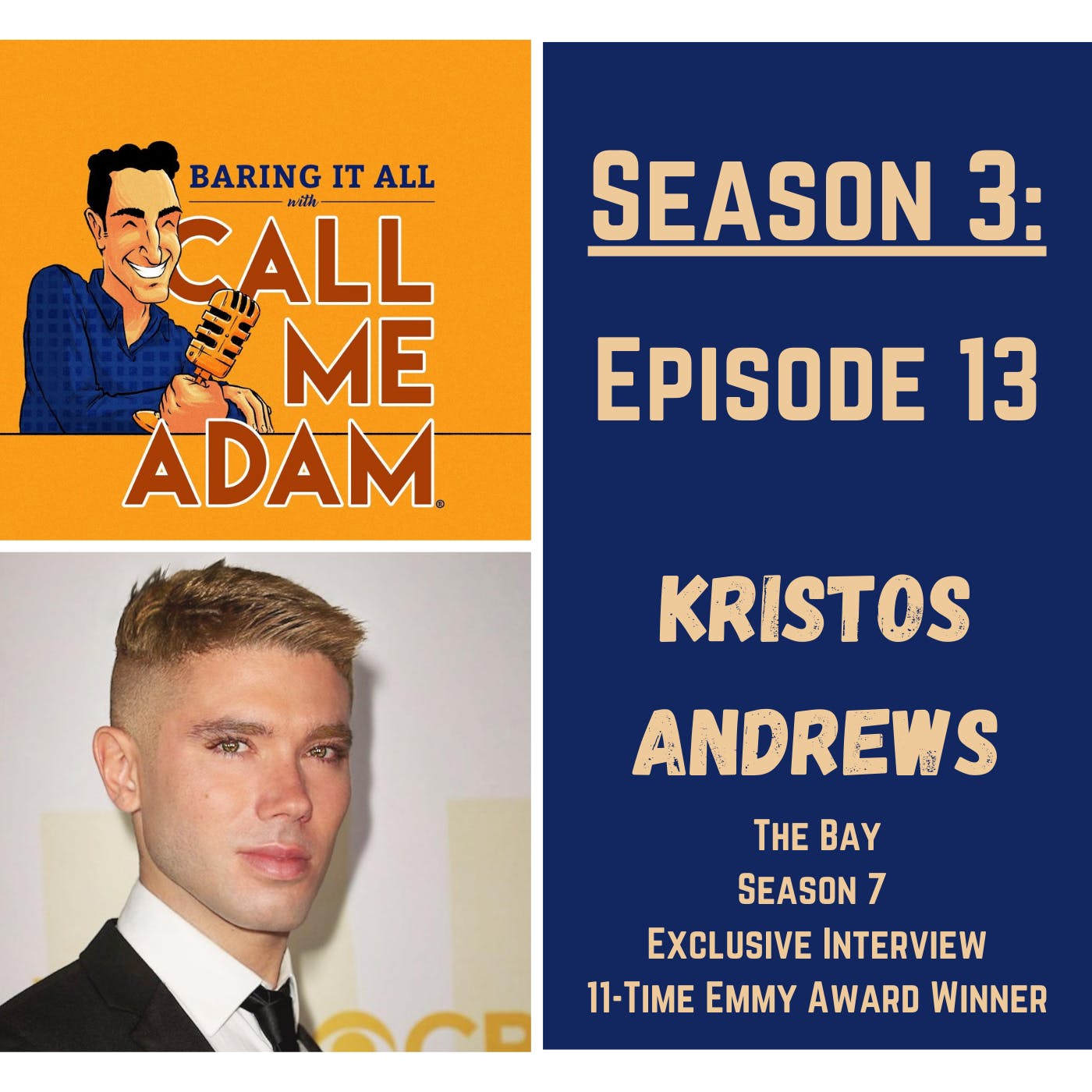 Season 3: Episode 13: Kristos Andrews: The Bay - Season 7 Exclusive Interview