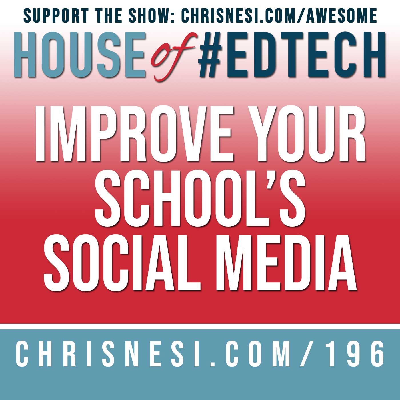 Improve Your School's Social Media - HoET196