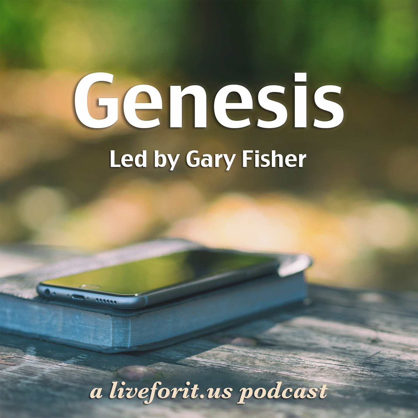 Artwork for podcast Liveforit Genesis Study