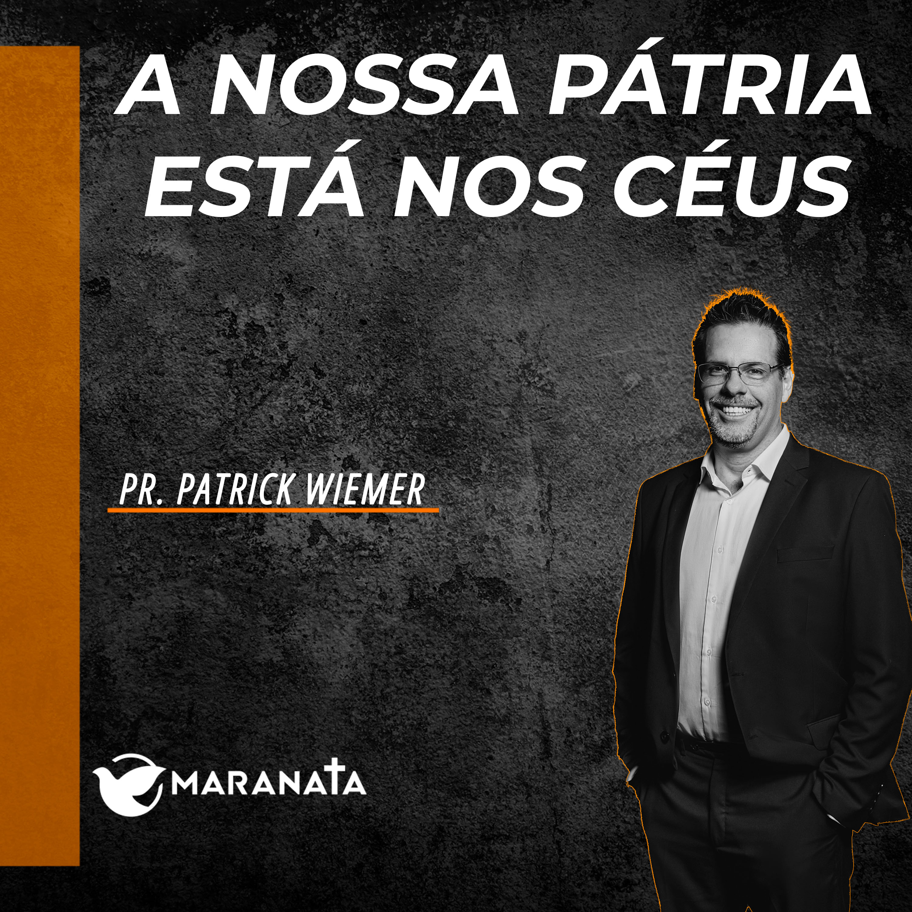 A nossa pátria está nos céus - Pr. Patrick Wiemer episode artwork