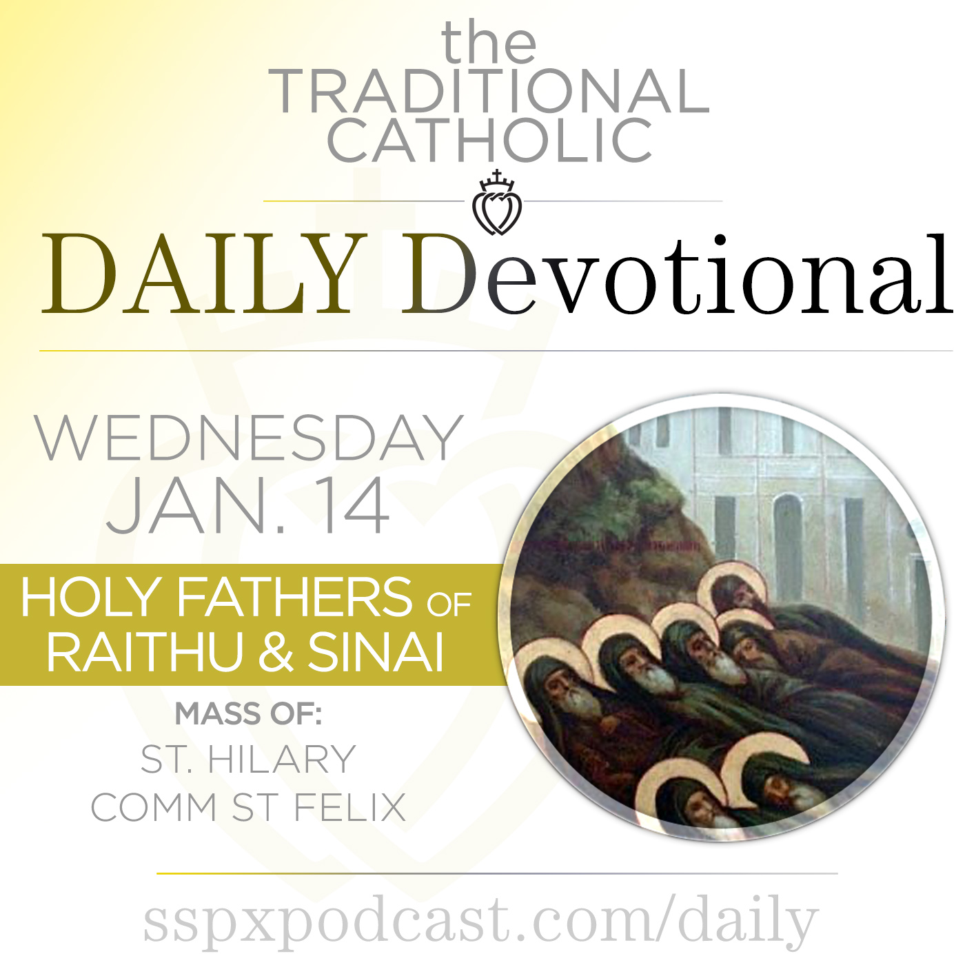 Jan 14 – S Hilary / Fathers of Raíthu & Sinai