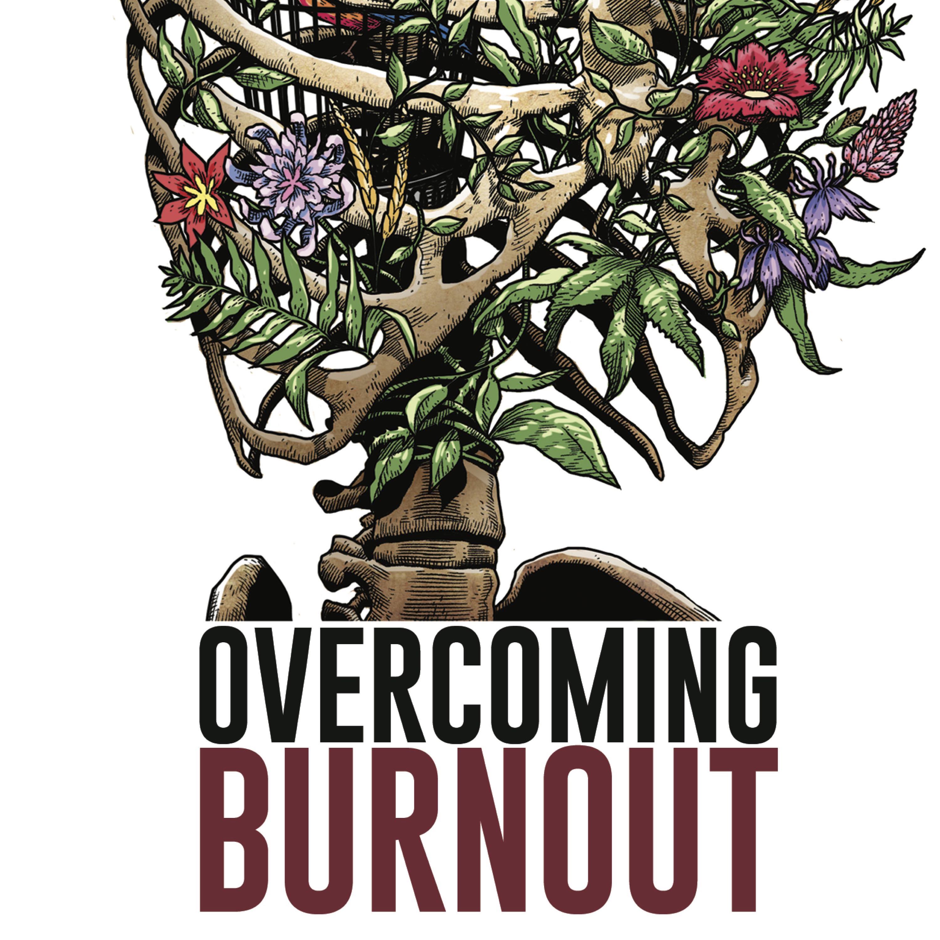Overcoming Burnout