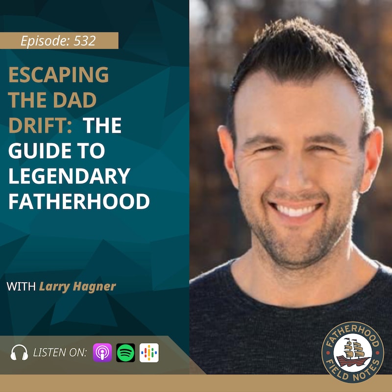 Artwork for podcast Fatherhood Field Notes