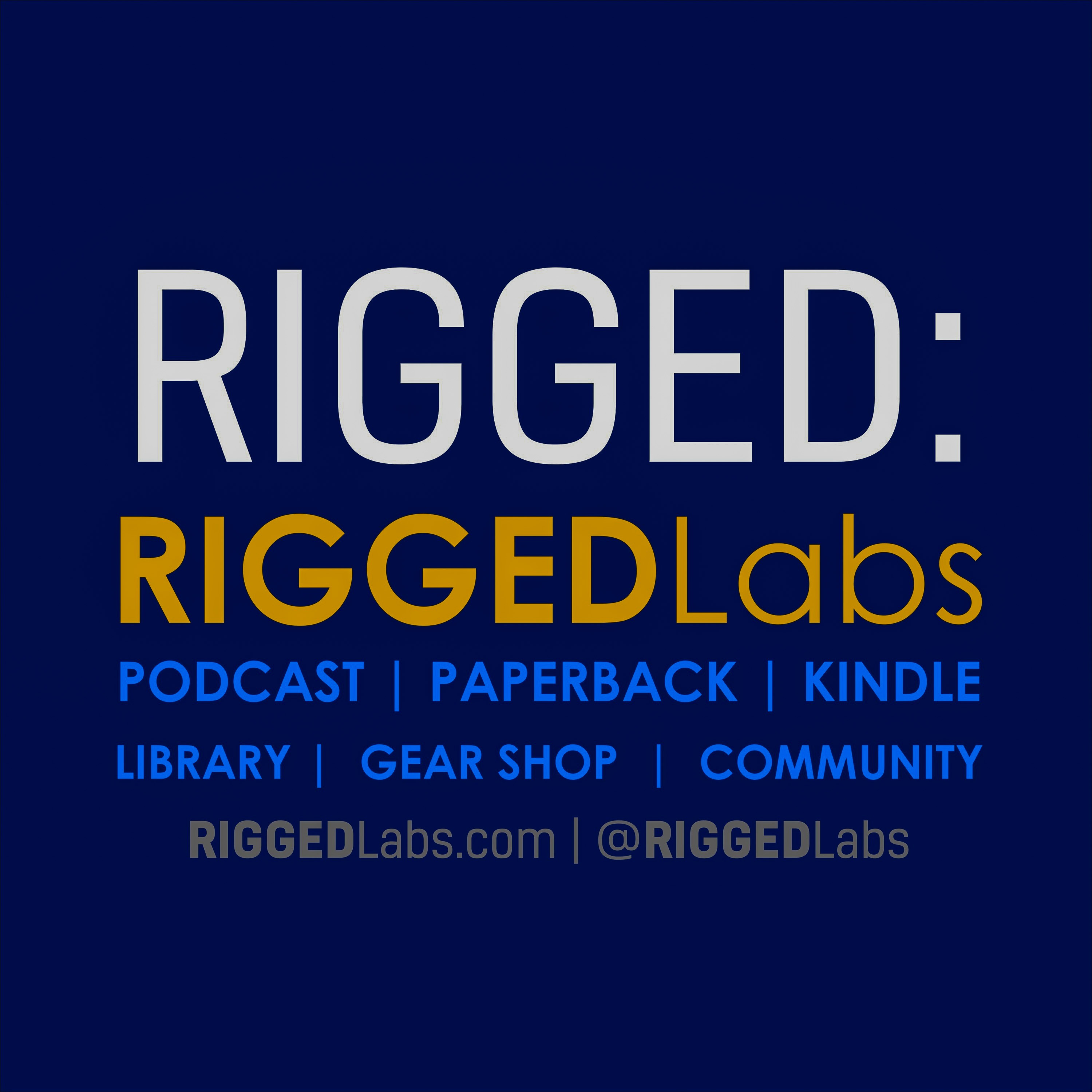 E3E79 RIGGEDLabs Awareness Podcast - Episode 79.0 of SEASON 3 episode artwork