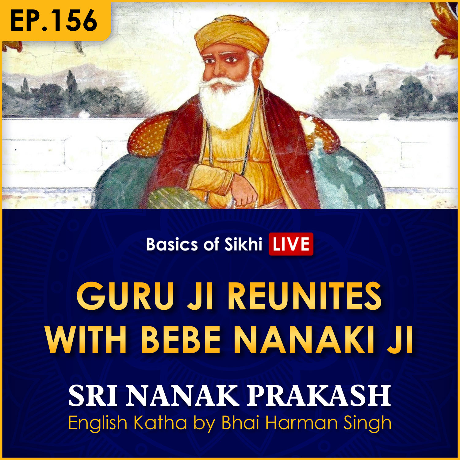 Guru Ji Reunites with Bebe Nanaki Ji