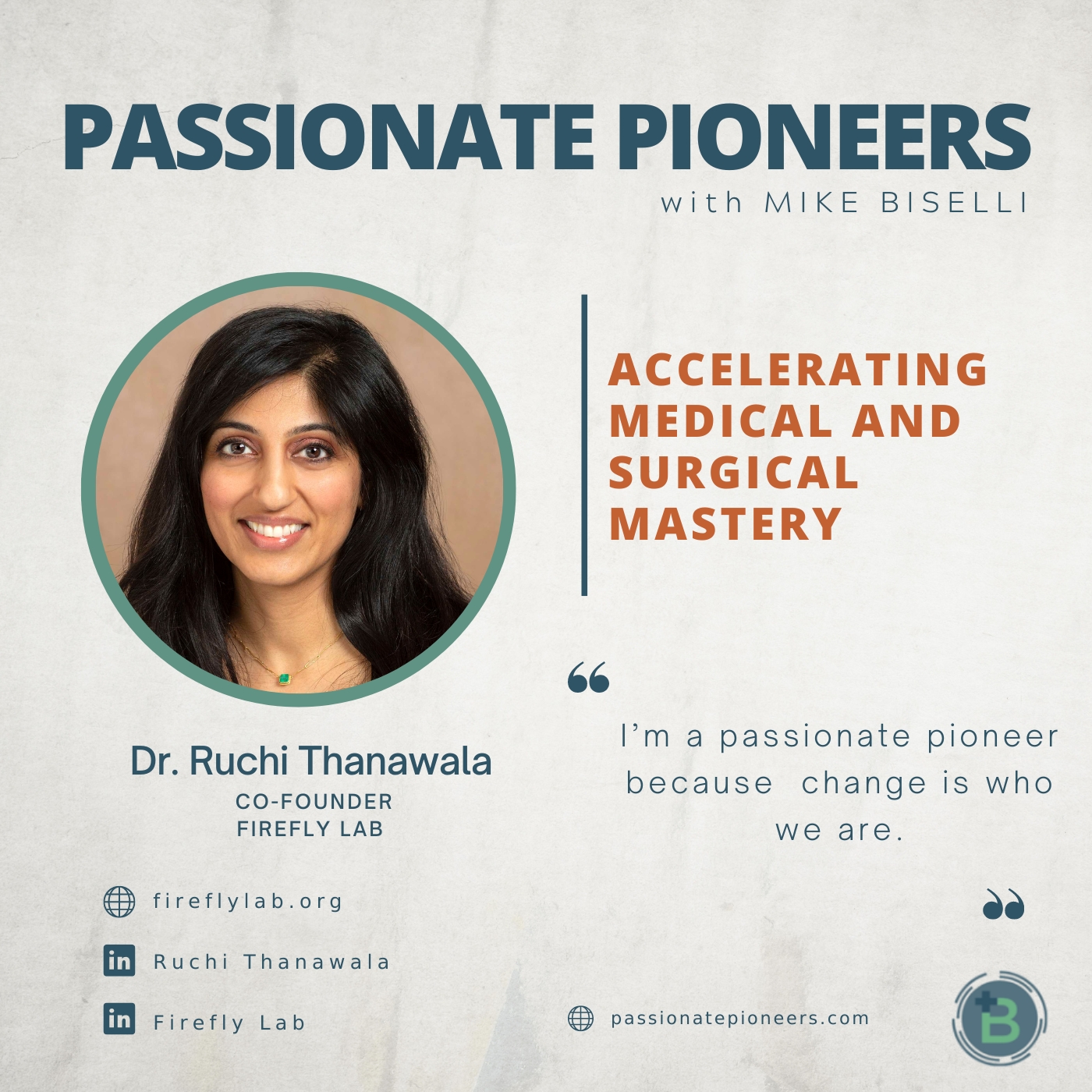 Accelerating Medical and Surgical Mastery with Dr. Ruchi Thanawala