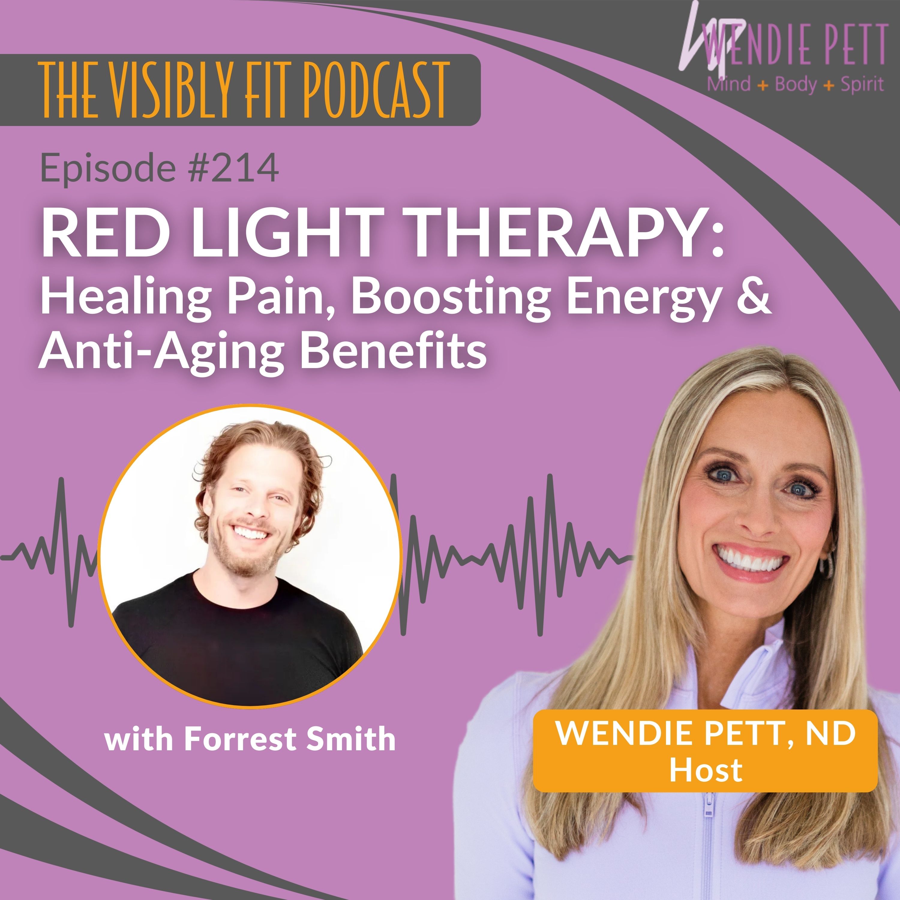 Episode 214: Red Light Therapy: Healing Pain, Boosting Energy & Anti-Aging Benefits with Forrest Smith episode artwork