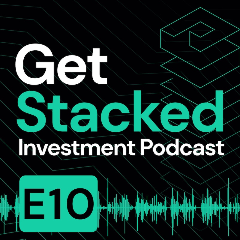 Artwork for podcast Get Stacked Investment Podcast