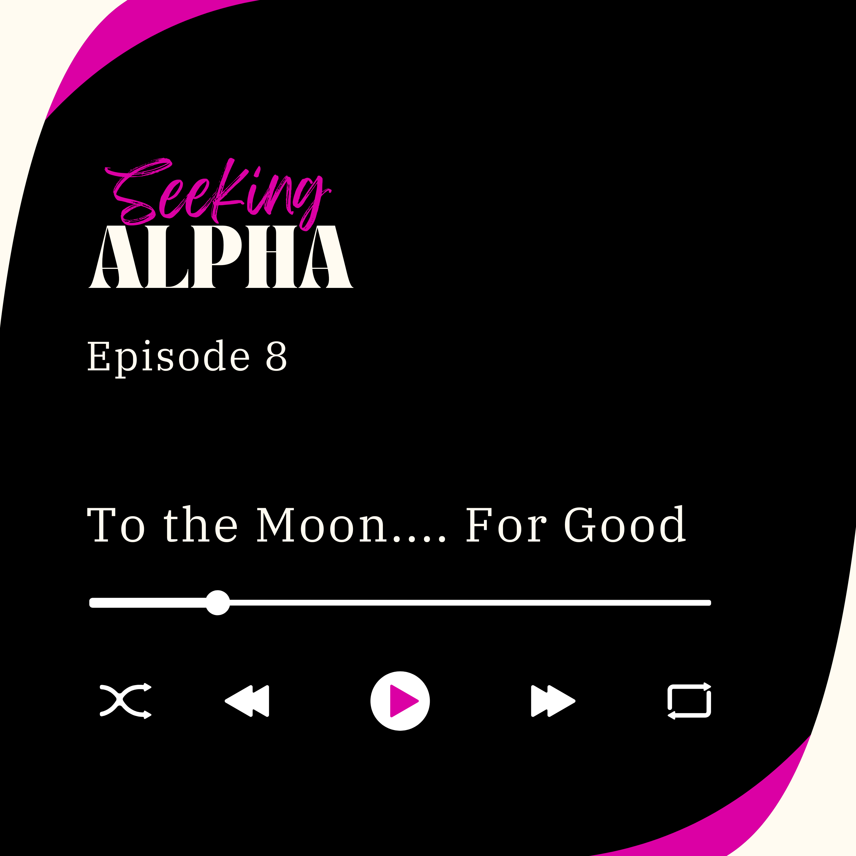 To The Moon..... For Good