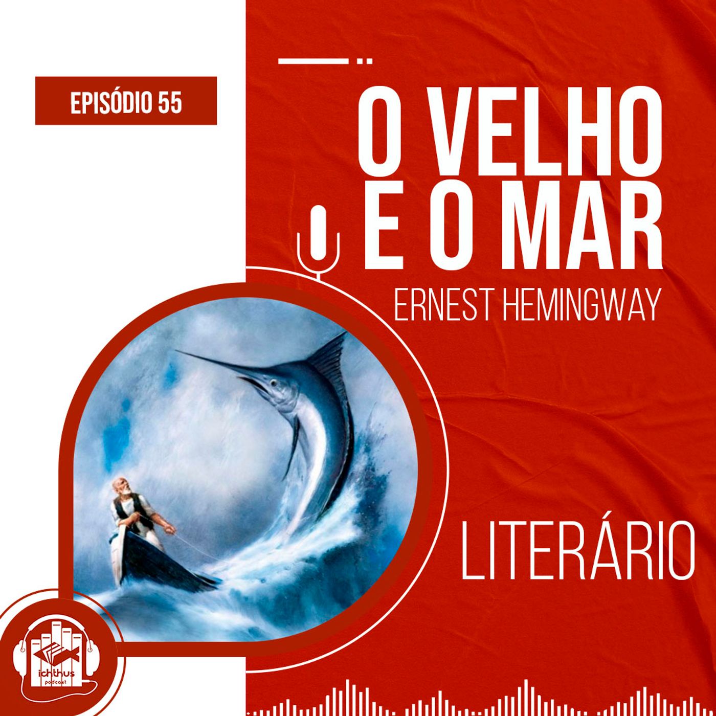 O velho e o mar (Ernest Hemingway) | Literário episode artwork