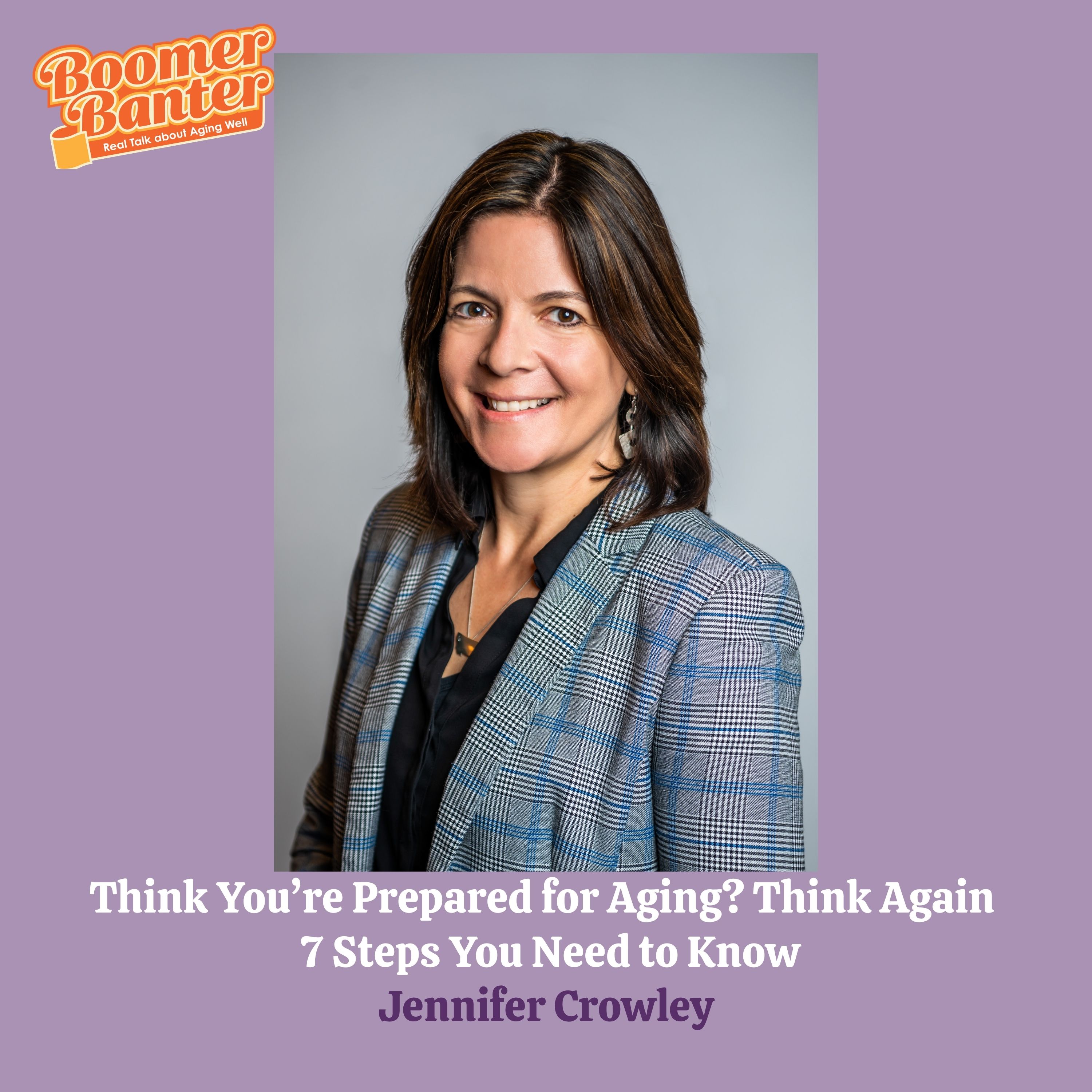 Think You’re Prepared for Aging? Think Again | 7 Steps You Need to Know