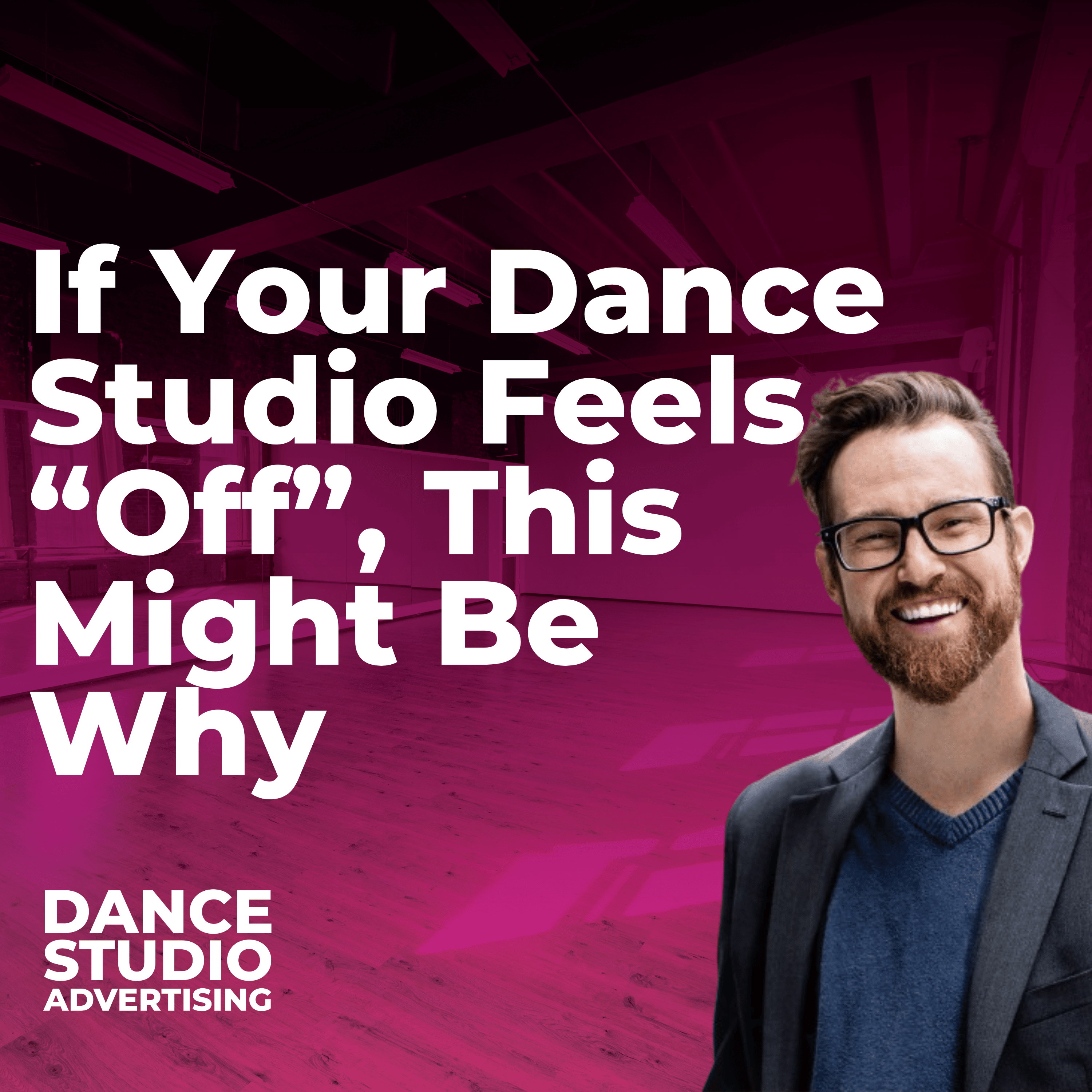Dance Studio Advertising | The Podcast