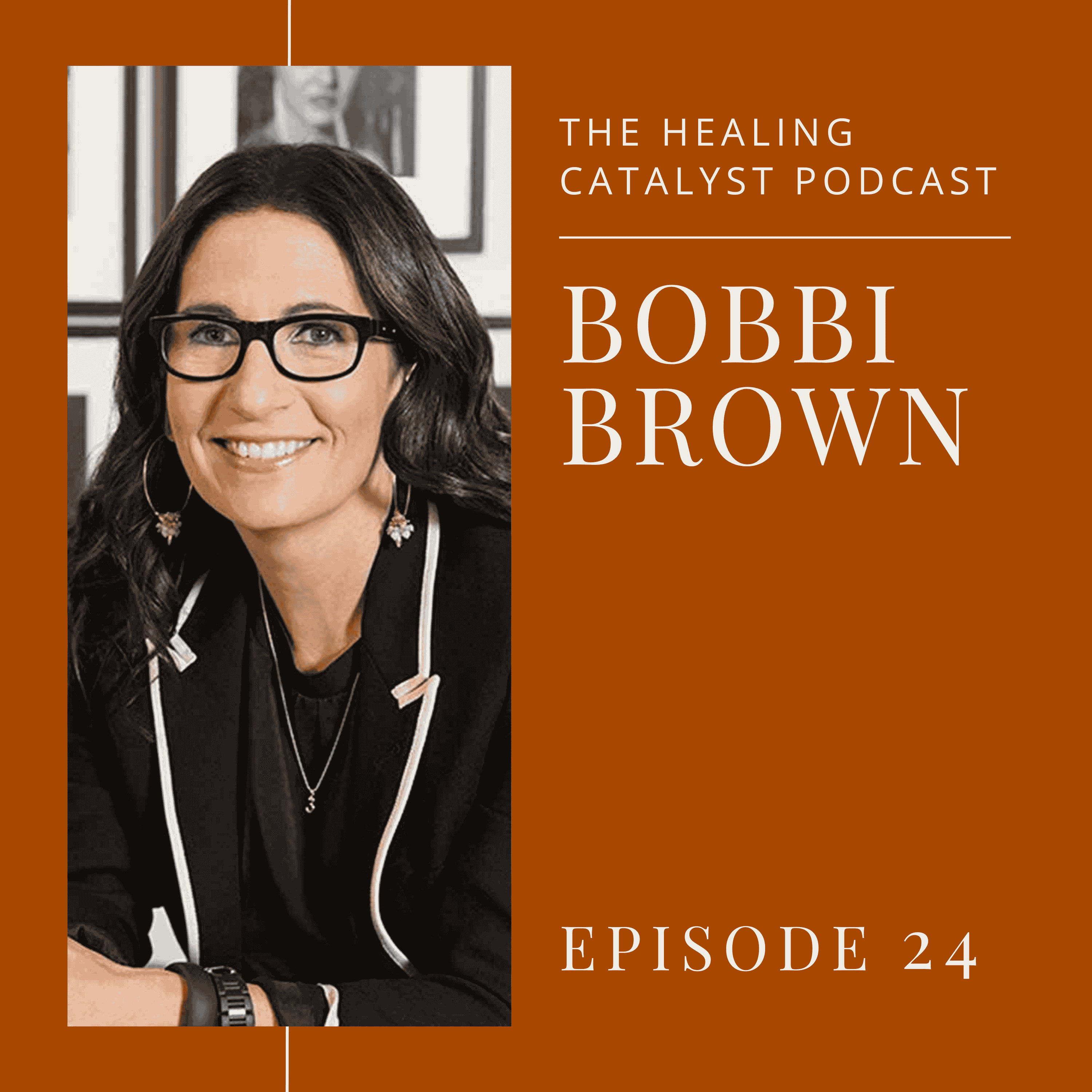 Bobbi Brown on Revolutionizing Makeup & Enhancing Beauty From Within episode artwork