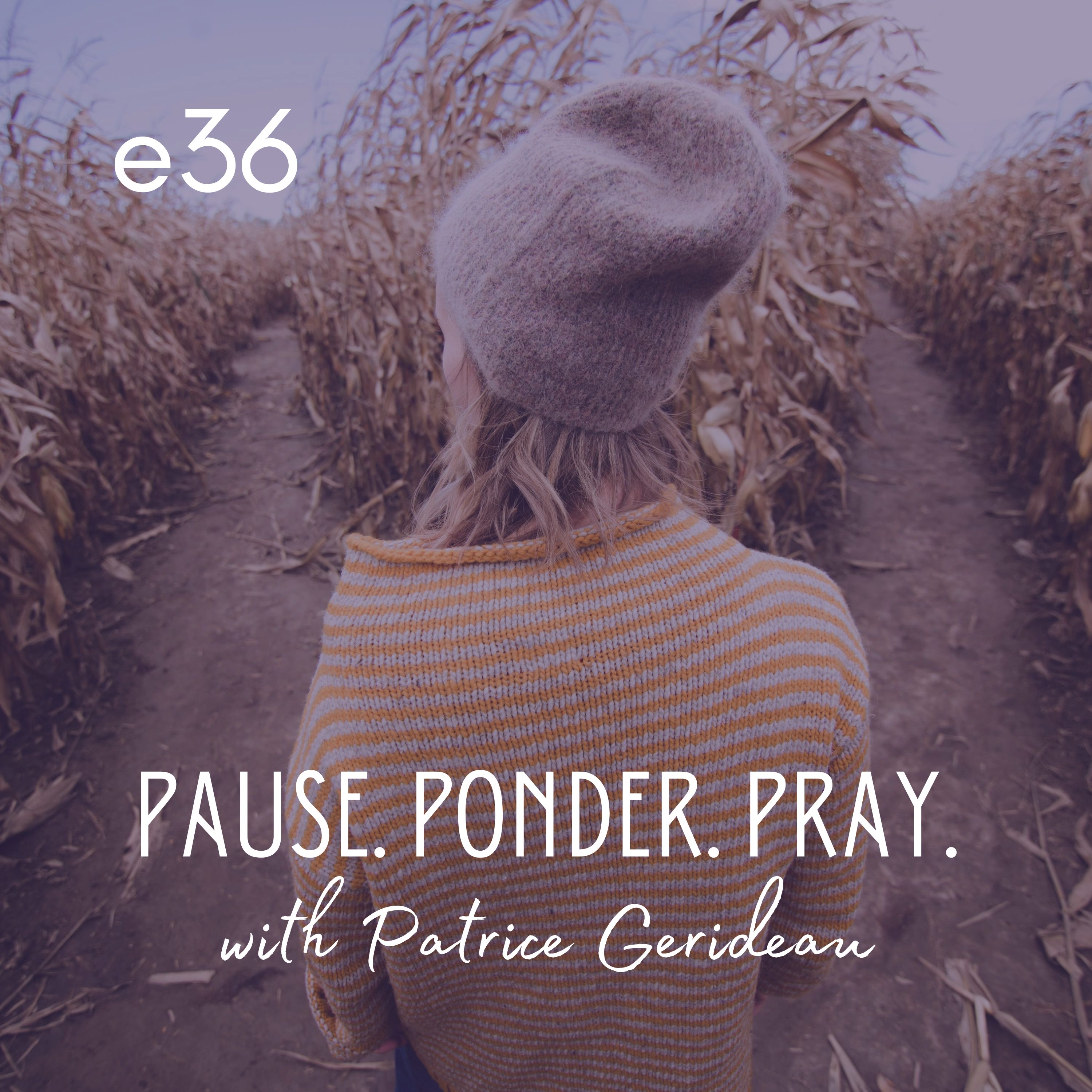 Pause. Ponder. Pray