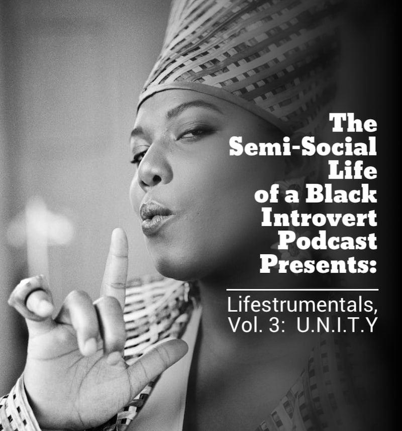 Artwork for podcast The Semi-Social Life of a Black Introvert