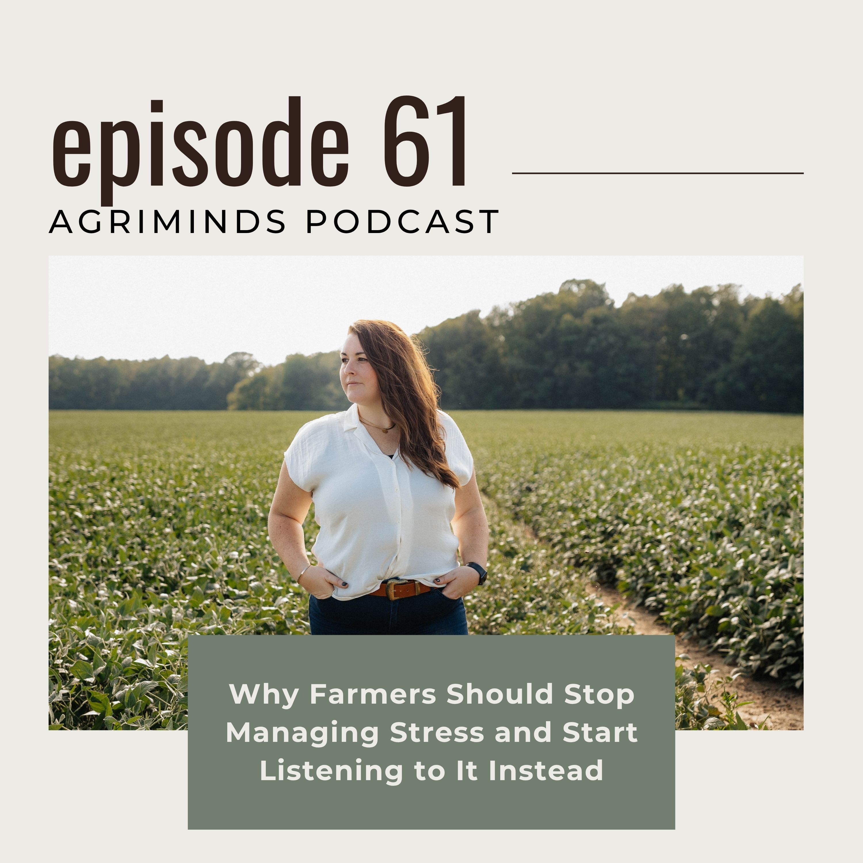 61. Why Farmers Should Stop Managing Stress and Start Listening to It Instead episode artwork
