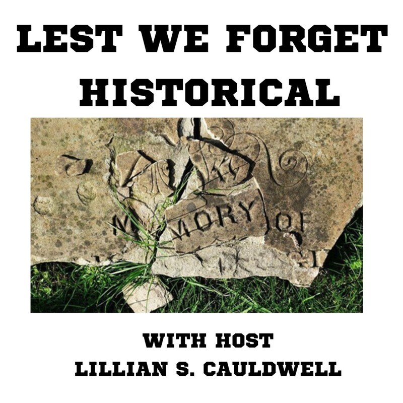 Artwork for podcast Lest WE Forget Historical