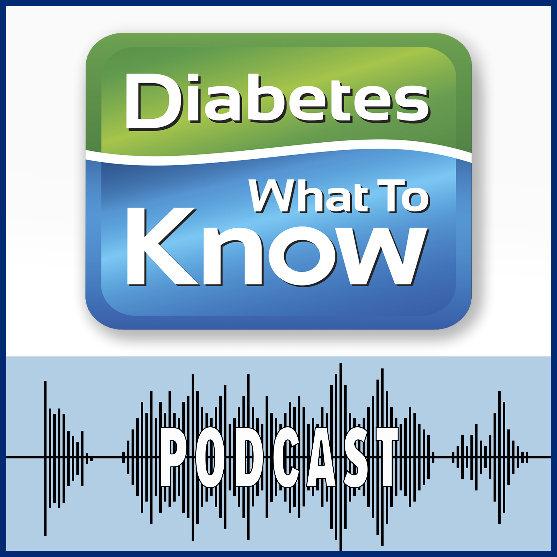 Artwork for podcast Diabetes - What to Know Podcast