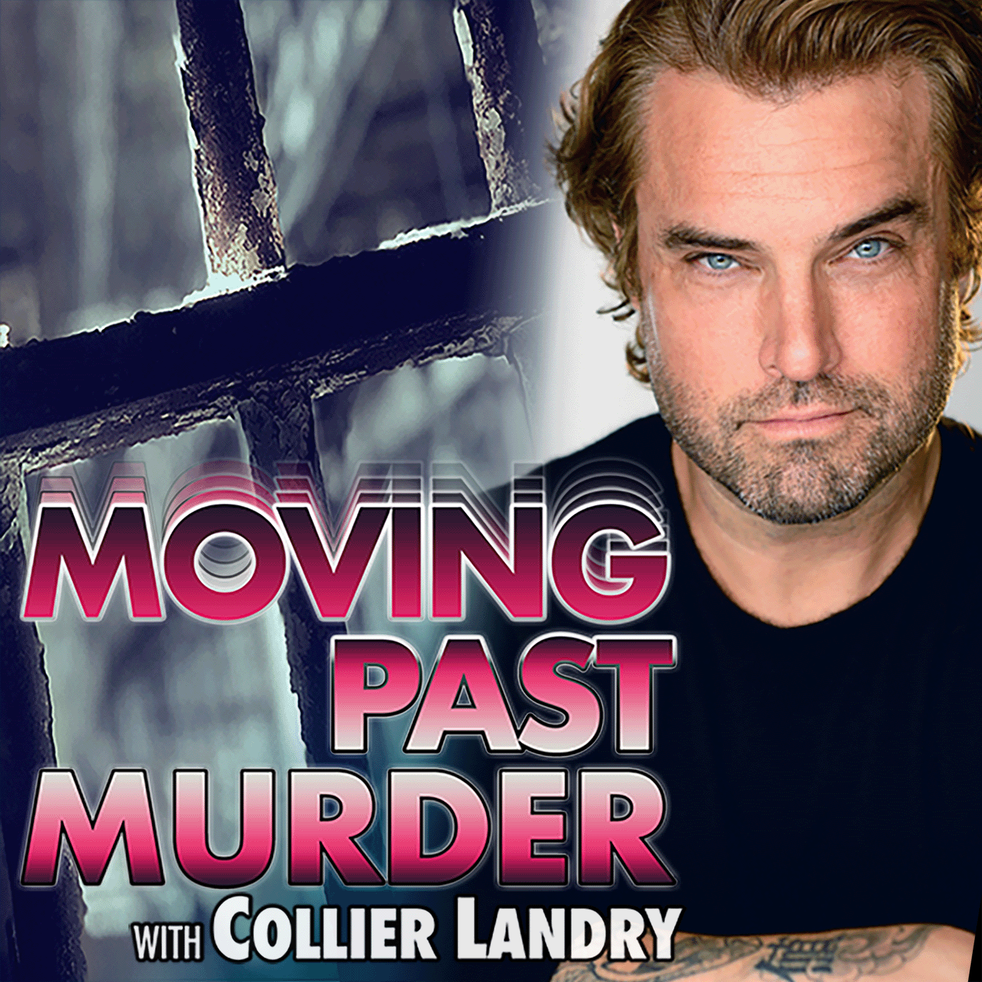 Artwork for podcast Moving Past Murder with Collier Landry