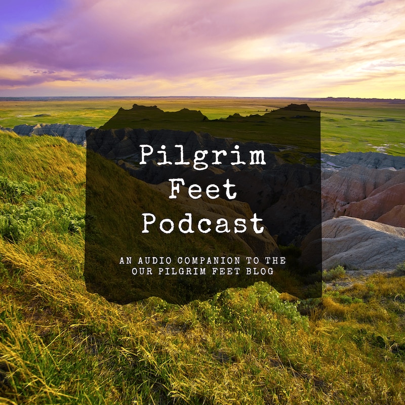 Artwork for podcast Pilgrim Feet