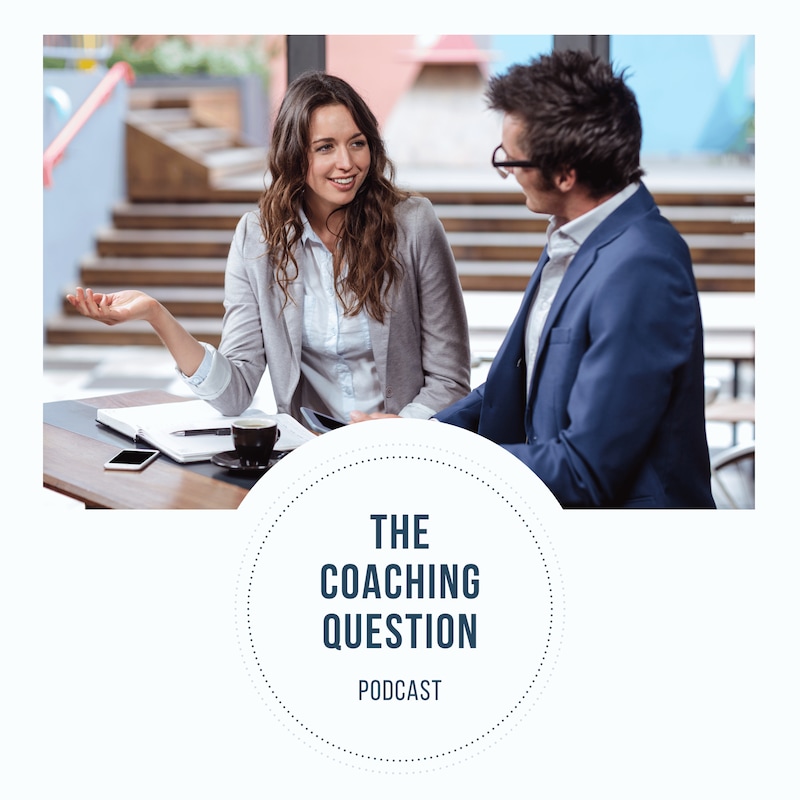 Artwork for podcast The Coaching Question
