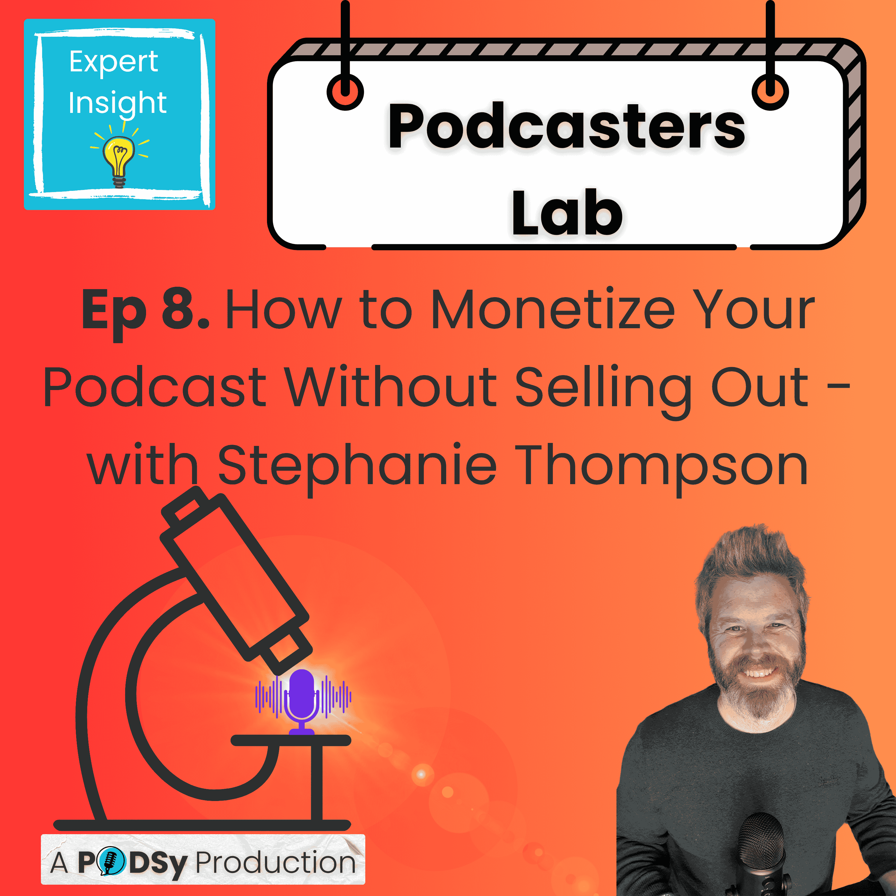 How to Monetize Your Podcast Without Selling Out - with Stephanie Thompson