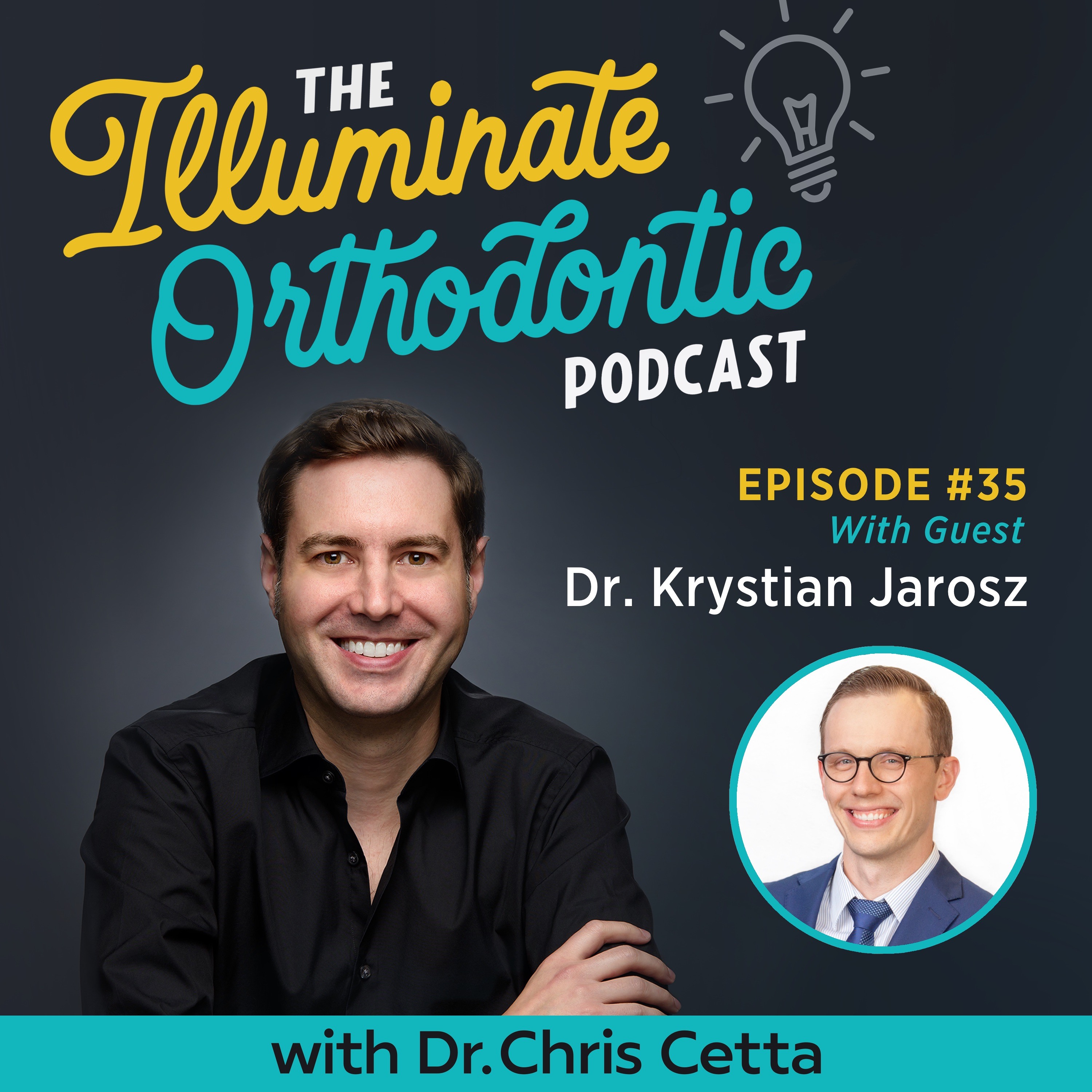 The Illuminate Orthodontic Podcast: Shining a Light on Orthodontist Innovators