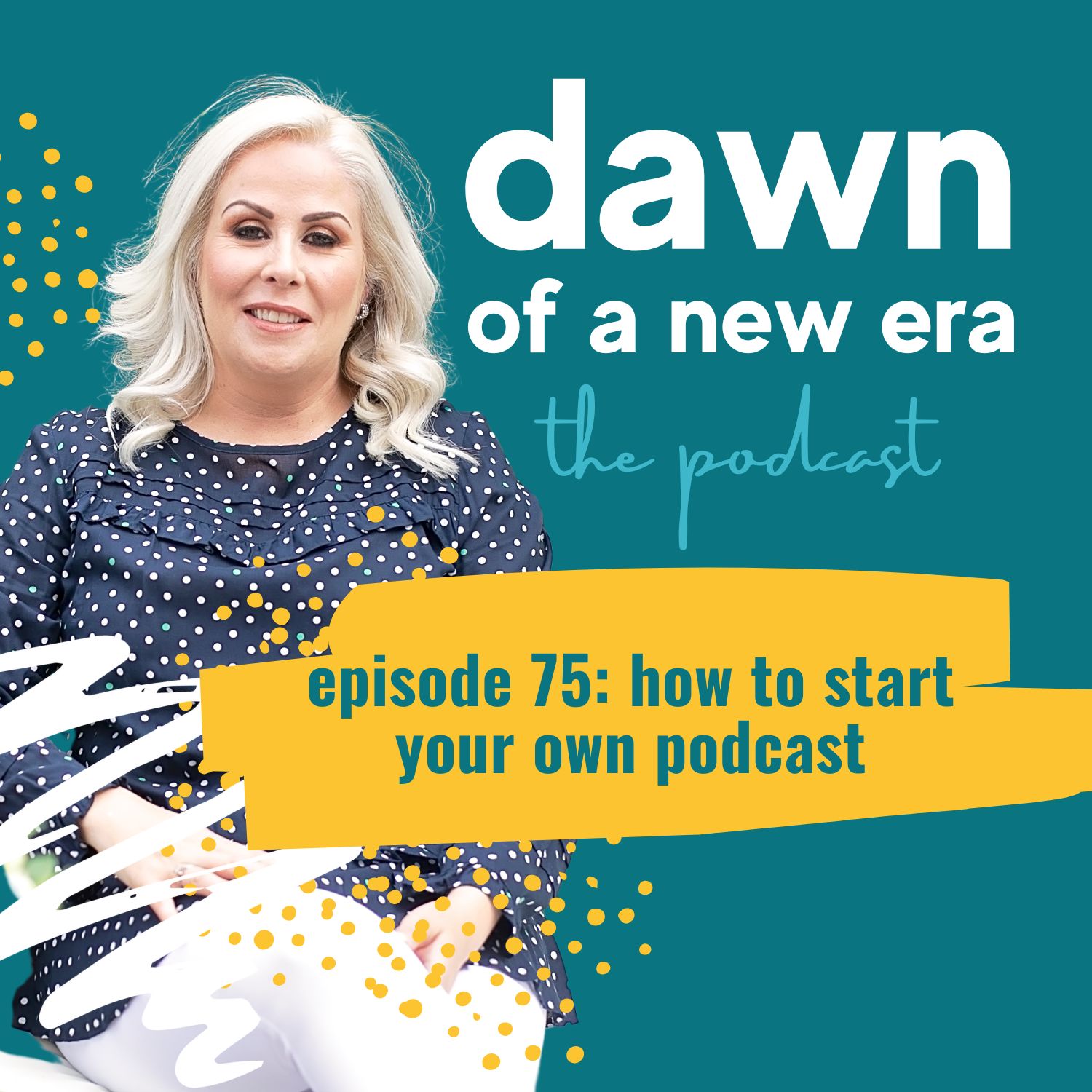 Dawn of a New Era the Podcast