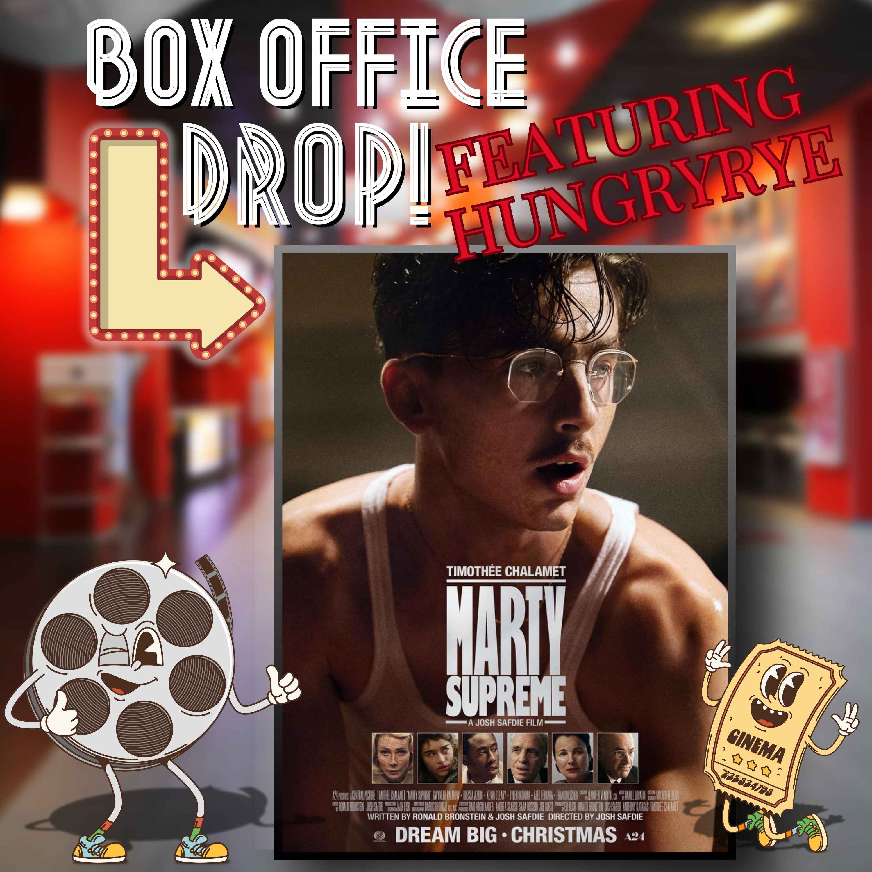 Box Office Drop! Marty Supreme (2025) with HungryRye