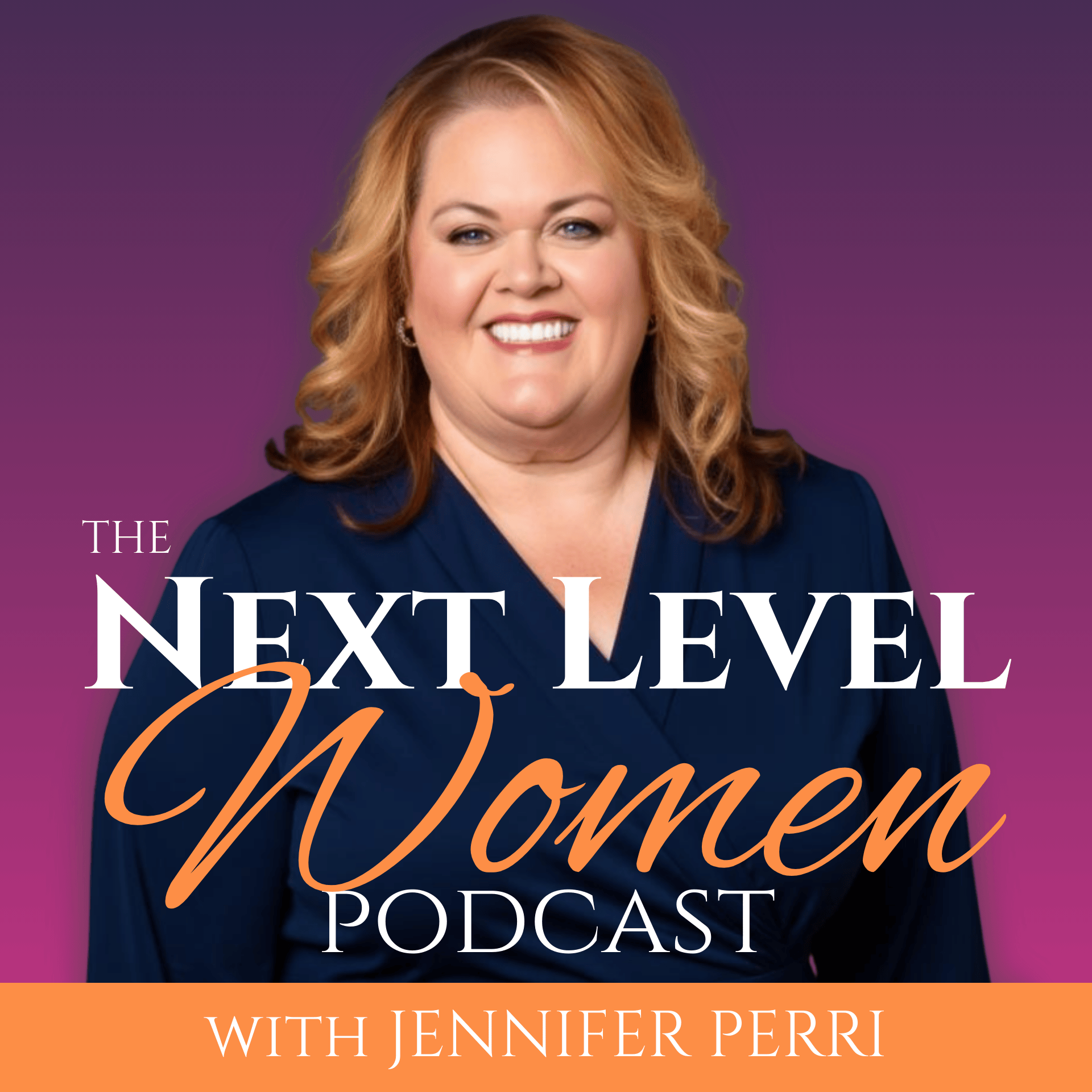 Next Level Women with Jennifer Perri