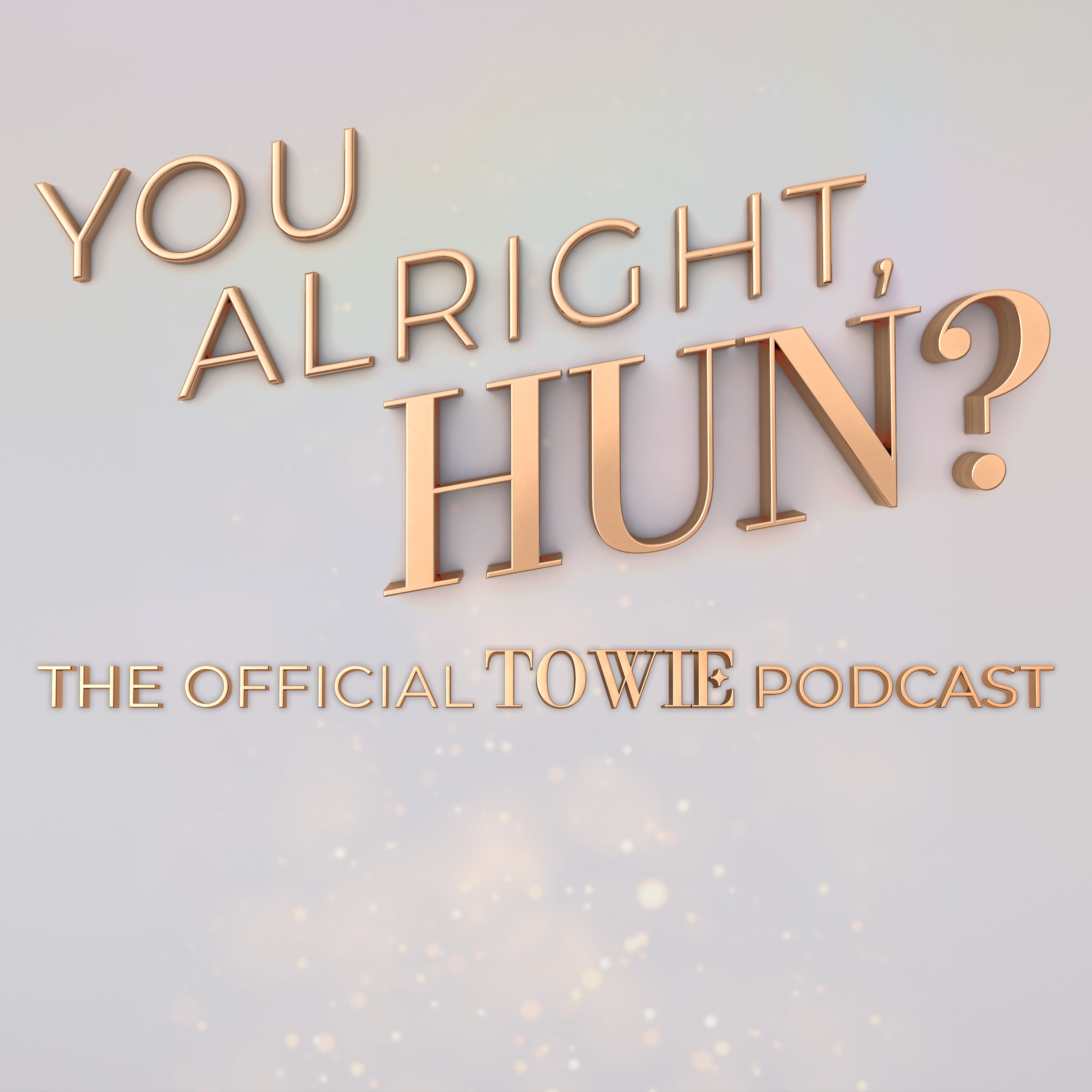 Artwork for You Alright, Hun? The Official TOWIE Podcast