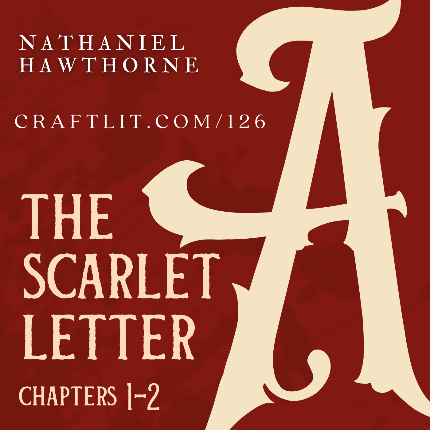 126: Chs 1-2 — The Scarlet Letter (Start of Book) episode artwork