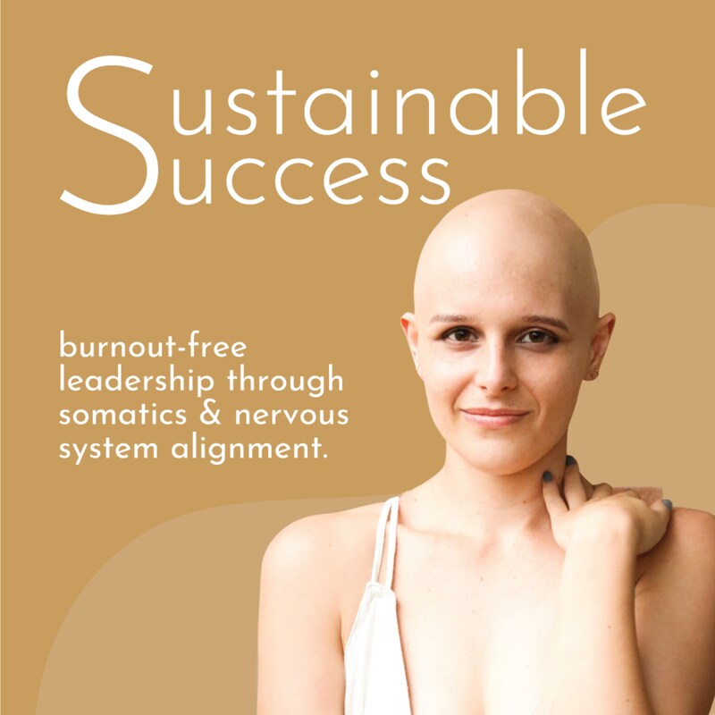 Artwork for podcast Sustainable Success: Nervous System Alignment for Burnout-Free Leadership