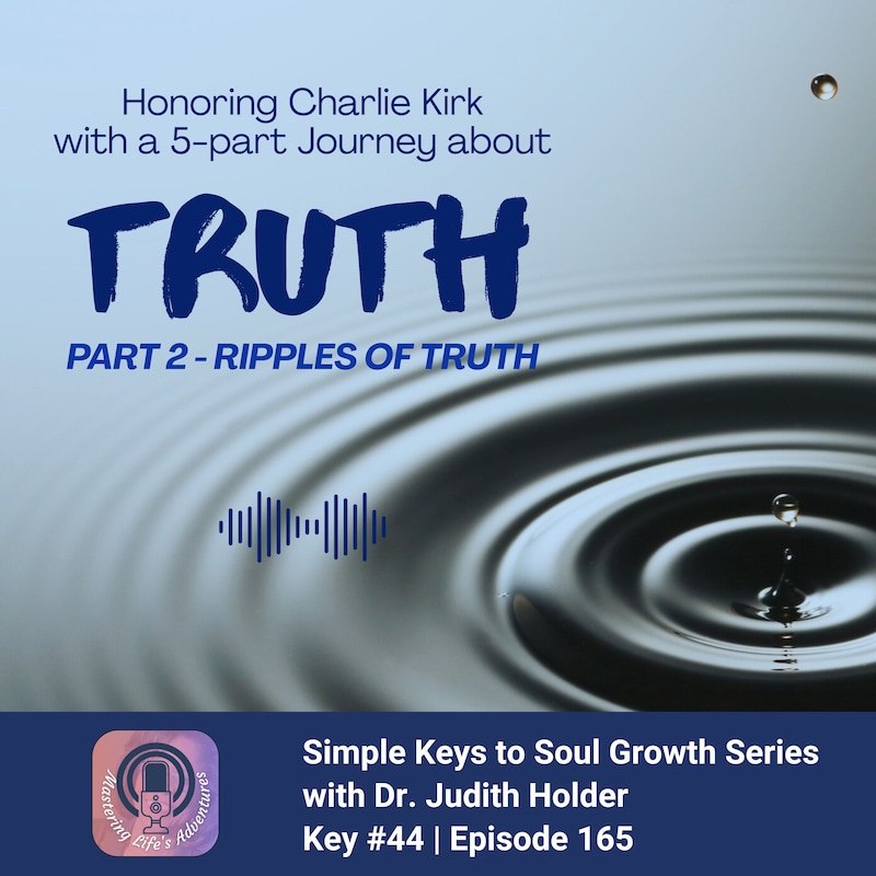 Artwork for podcast Mastering Life's Adventures: Being Your Best Self Through Soul Evolution!