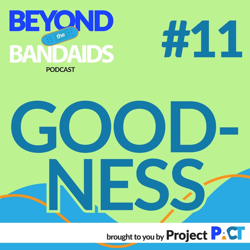 Artwork for podcast Beyond the Bandaids with Project PACT