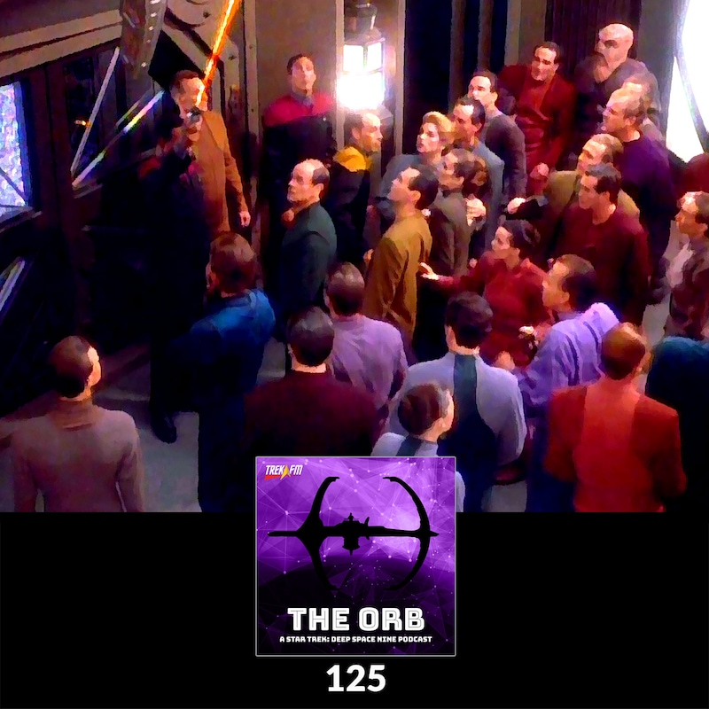 Artwork for podcast The Orb: A Star Trek Deep Space Nine Podcast
