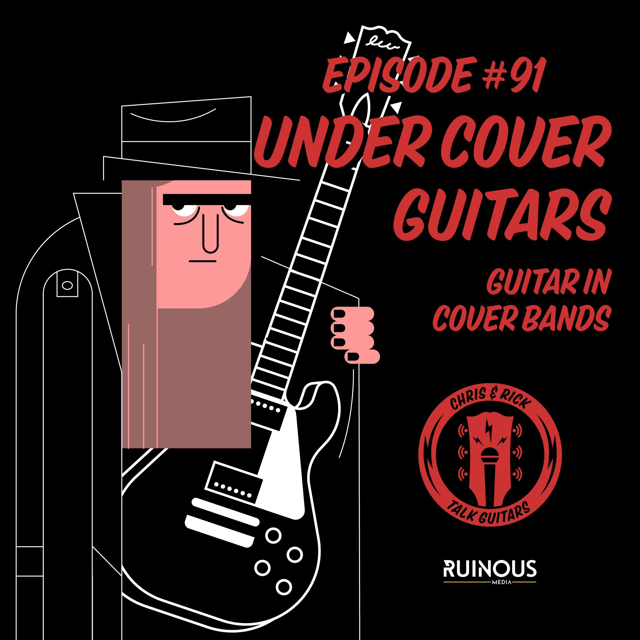 #91 Under Cover Guitars