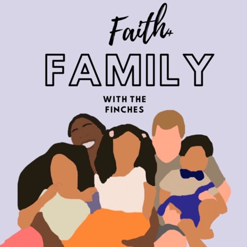Artwork for podcast Faith + Family with The Finches 
