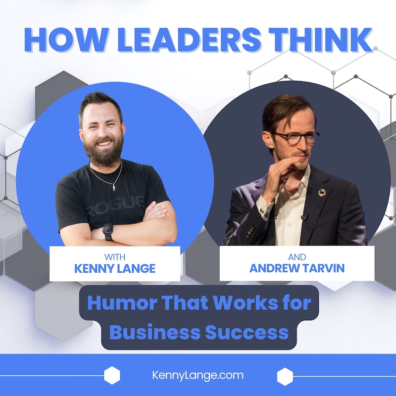 Artwork for podcast How Leaders Think with Kenny Lange