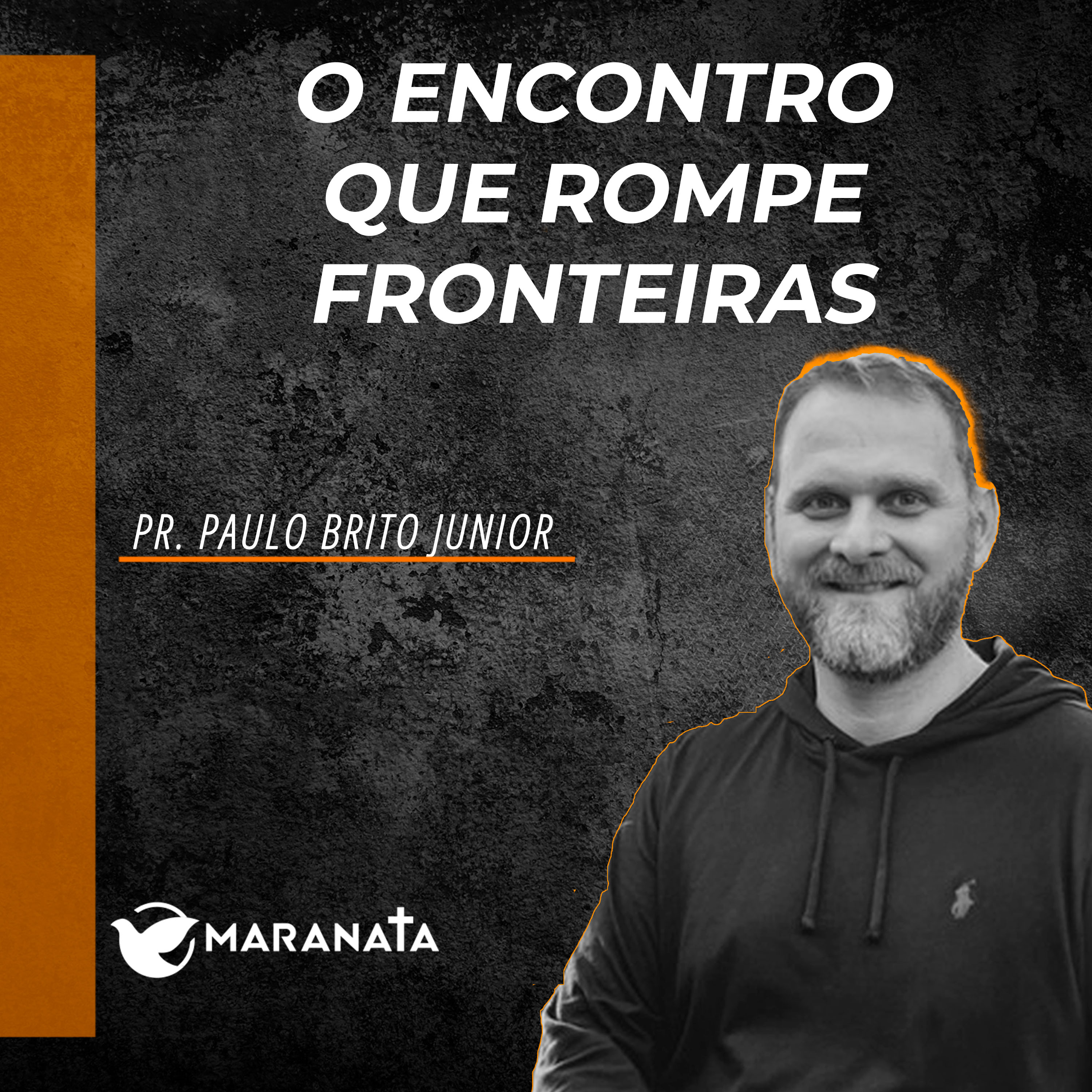 O encontro que rompe fronteiras - Pr. Paulo Brito Junior episode artwork