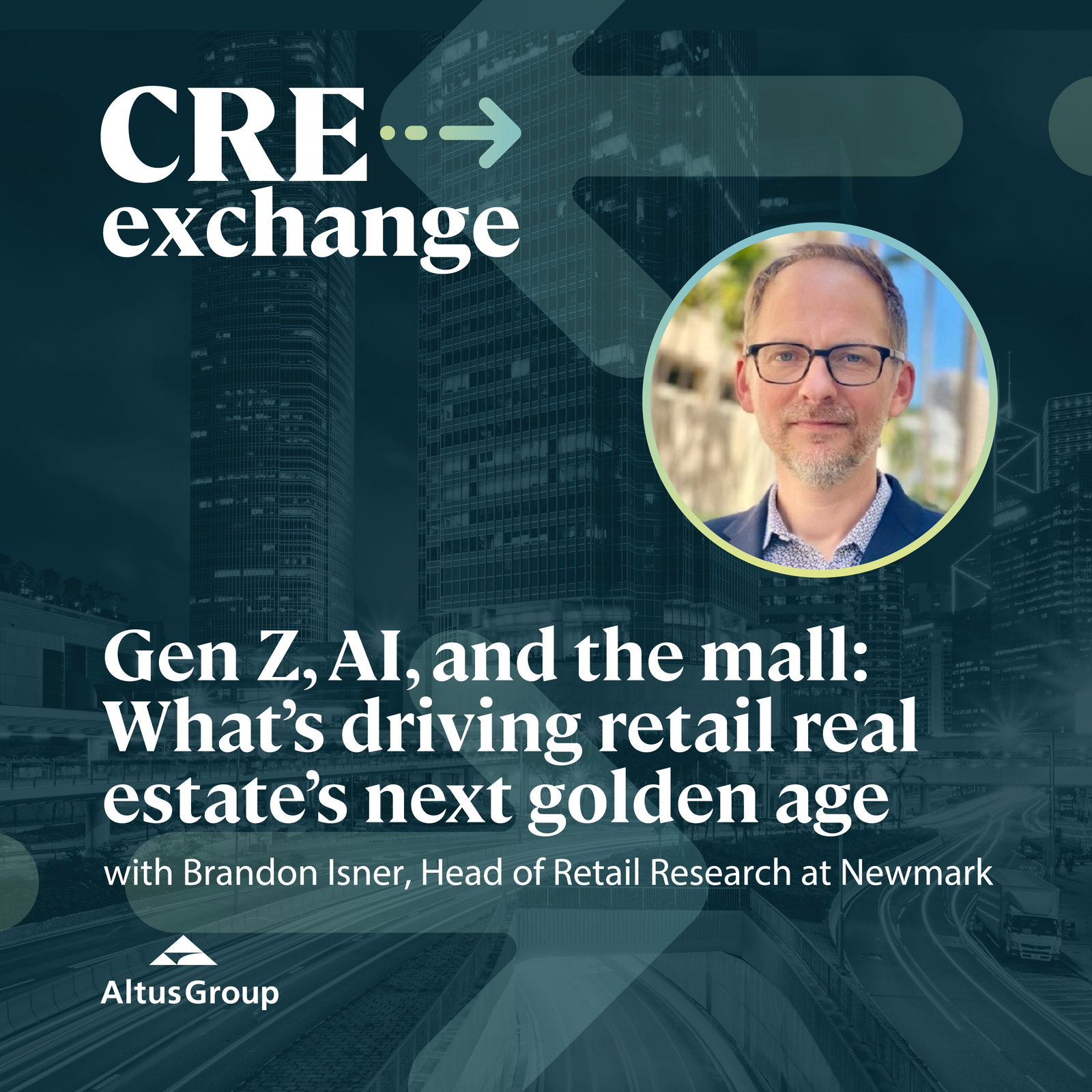 Gen Z, AI, and the mall: What’s driving retail real estate’s next golden age episode artwork