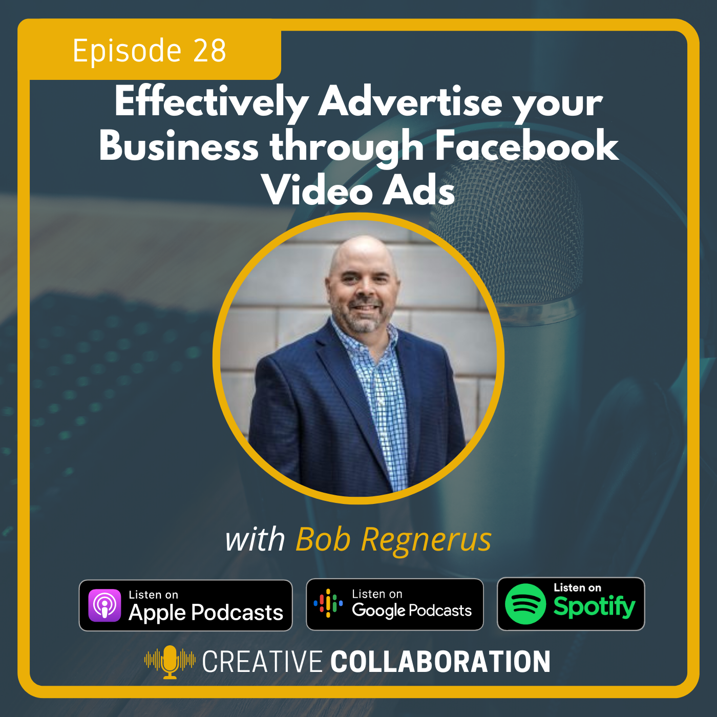 Effectively Advertise your Business through Facebook Video Ads with Bob Regnerus Image