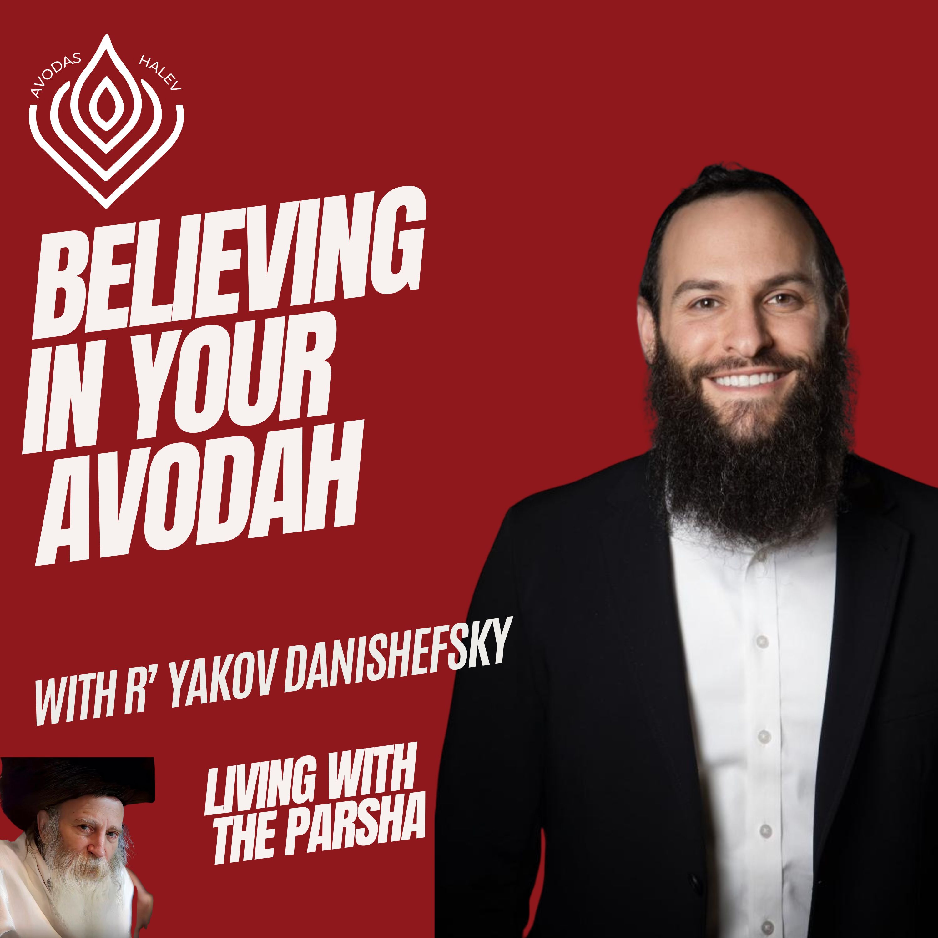 Believing in Your Avodah