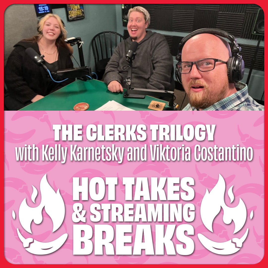 Hot Takes & Streaming Breaks