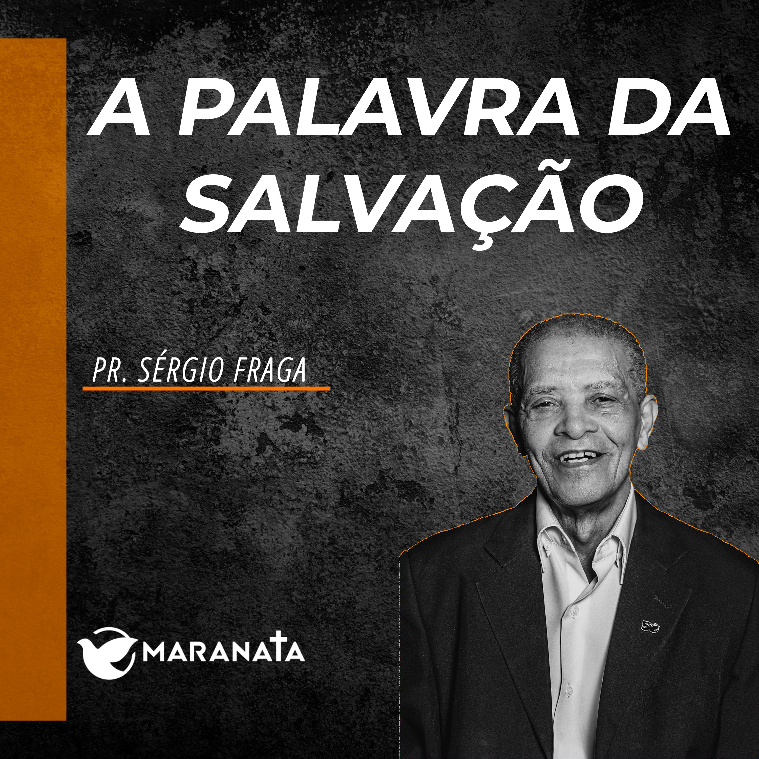 A palavra de salvação - Pr. Sérgio Fraga episode artwork