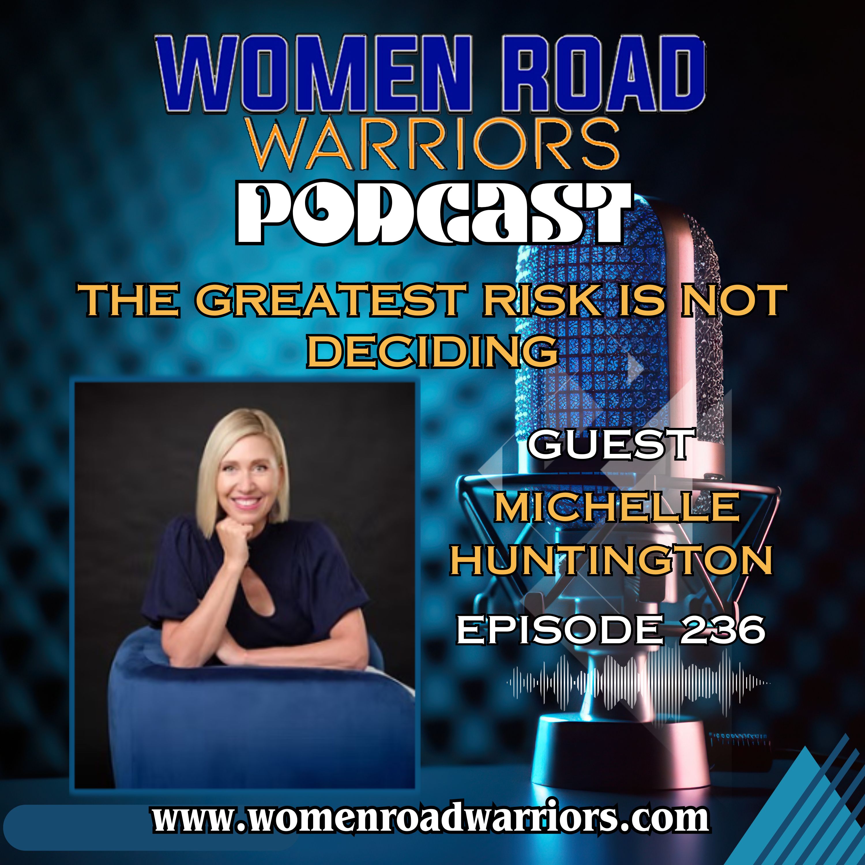 The Greatest Risk Is Not Deciding: Michelle Huntington episode artwork